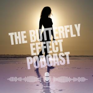 The Butterfly Effect 🦋 Podcast
