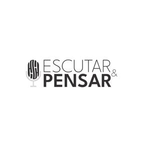 Escutar e Pensar