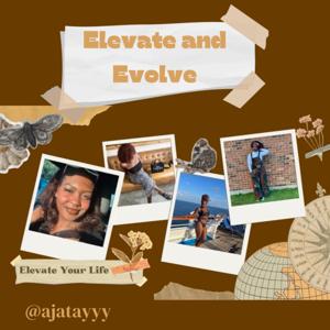 Elevate and Evolve