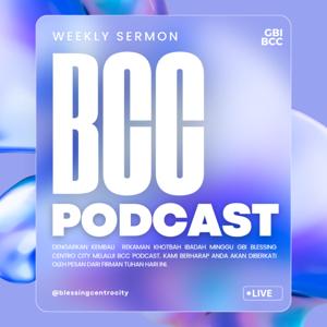 BCC Podcast (GBI Blessing Centro City)