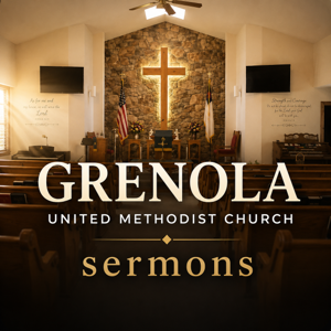 Grenola UMC Sermons