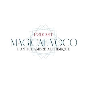 MAGICAE VOCO - L'Antichambre Alchimique