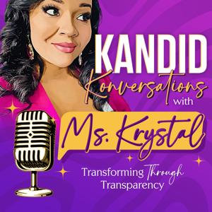 Kandid Konversations with Ms. Krystal