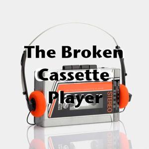 The Broken Cassette Player