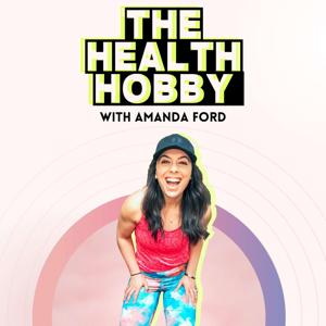 The Health Hobby Podcast | Weight Loss and Healthy Living Strategies for Busy Moms