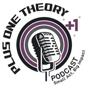 The Plus One Theory