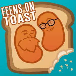 Feens On Toast