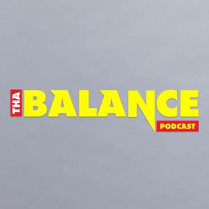 Tha Balance Podcast