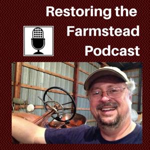 Restoring the Farmstead Podcast