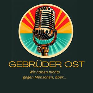 Gebrüder Ost - Wir haben nichts gegen Menschen, aber...
