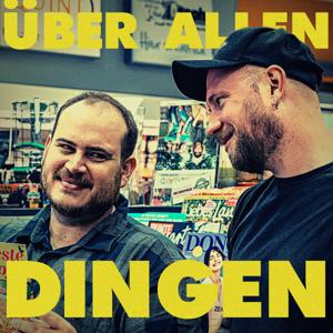 Über allen Dingen