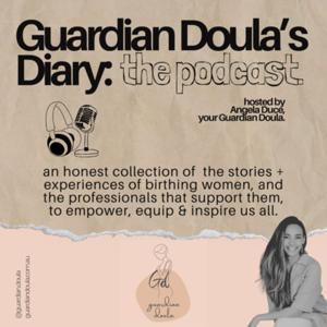 Guardian Doula’s Diary