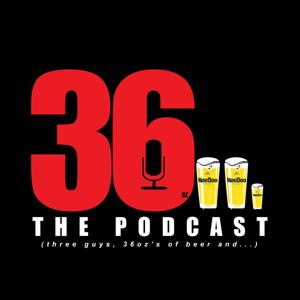 36 (oz…The Podcast)