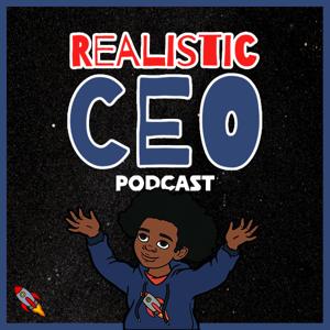 Realistic CEO Podcast