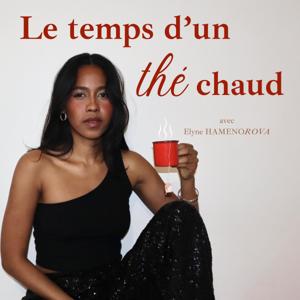 Le temps d’un thé chaud 🍵