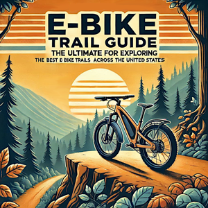 E-Bike Trail Guide