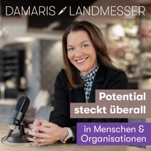 Potential steckt überall - in Menschen und Organisationen