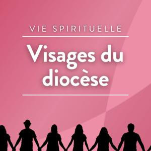 Visages du diocèse