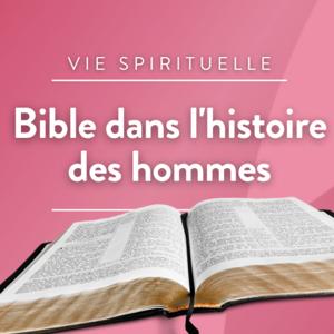Bible dans l'histoire des hommes