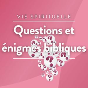 Questions et énigmes bibliques