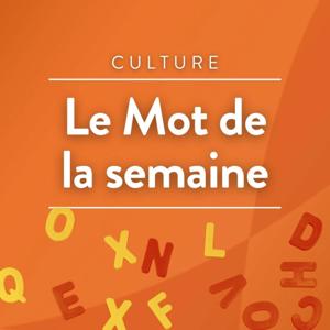 Le mot de la semaine
