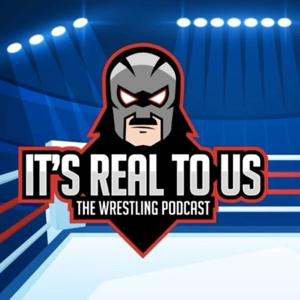 It's Real to Us - The Wrestling Show