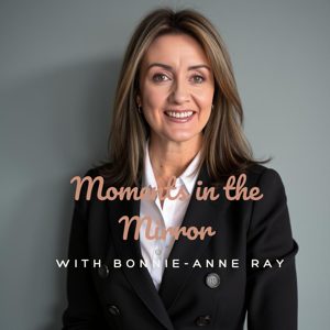 Moments in the Mirror