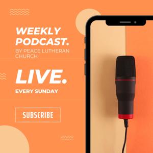 Peace Lutheran Sermon Podcast