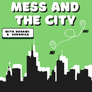Mess and The City