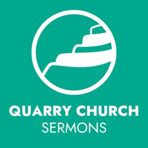 Quarry Church Sermons