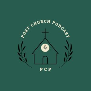 PVIC Post Church Podcast