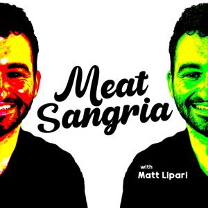 Meat Sangria with Matt Lipari