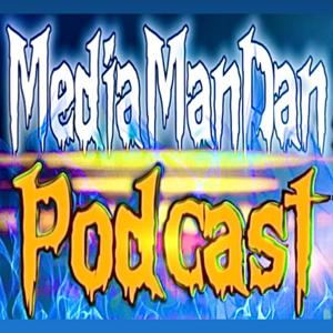 MediaManDan Podcast