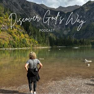 Discover God's Way Podcast