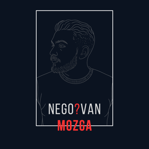 NEGO? VAN MOZGA