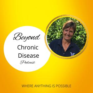 Beyond Chronic Disease