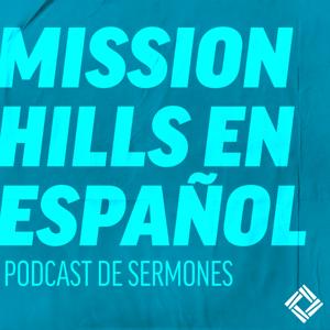 Mission Hills En Español Sermones