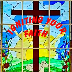 Igniting Your Faith