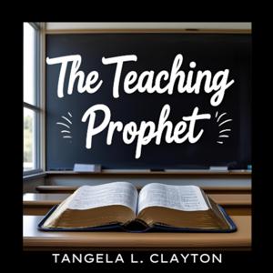 The Teaching Prophet
