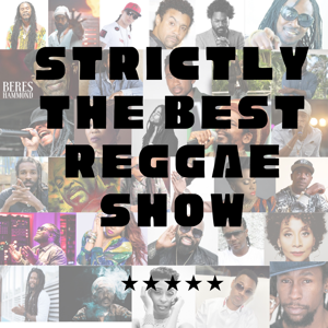 Strictly The Best Reggae SHow