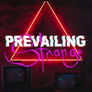 Prevailing Strange