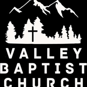 Valley Baptist Church Podcast