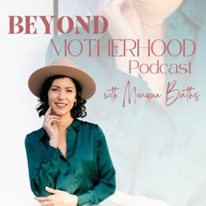 Beyond Motherhood