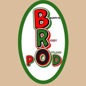Bruffy’s Rugby Offload #BROpod