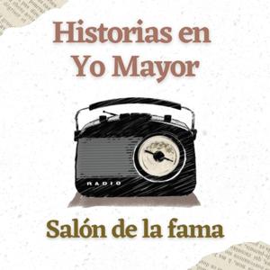Historias en Yo Mayor: salón de la fama