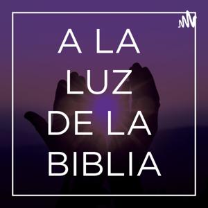A la luz de la Biblia