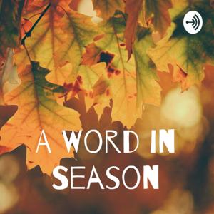 A Word in Season