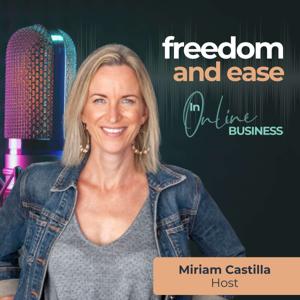 Freedom & Ease in Online Business