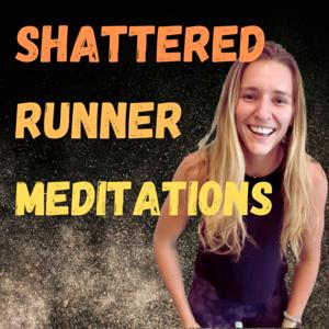 Shattered Runner Meditations