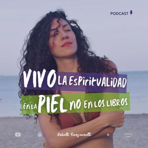 Vivo la Espiritualidad en la Piel No en los Libros